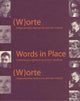Book cover of: Words in Place. By: Sigrun Wildner