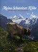 Book cover of: My Swiss Cows