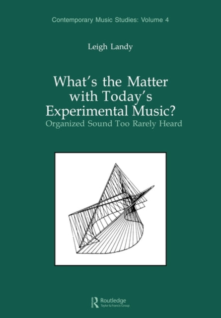 Book cover of: What's the Matter with Today's Experimental Music?