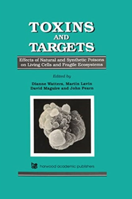 Book cover of: Toxins and Targets. By: Dianne Watters