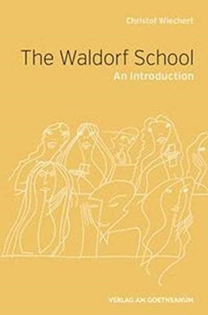 Book cover of: The Waldorf School. By: Christof Wiechert