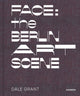Book cover of: Face: the Berlin Art Scene
