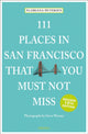 Book cover of: 111 Places in San Francisco That You Must Not Miss. By: Werney PETERSON