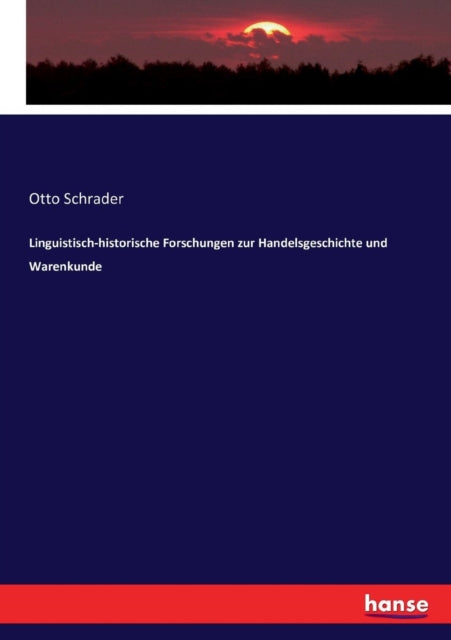 Book cover of: Linguistisch-historische Forschungen zur Handelsgeschichte und Warenkunde