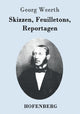 Book cover of: Skizzen, Feuilletons, Reportagen