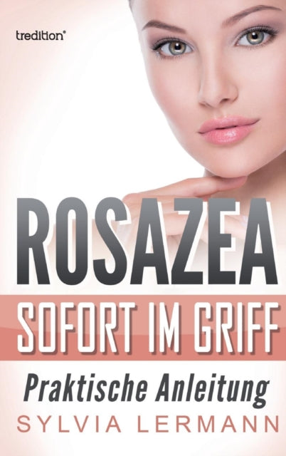 Book cover of: Rosazea sofort im Griff