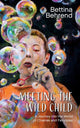 Book cover of: Meeting the Wild Child. By: Bettina Behrend