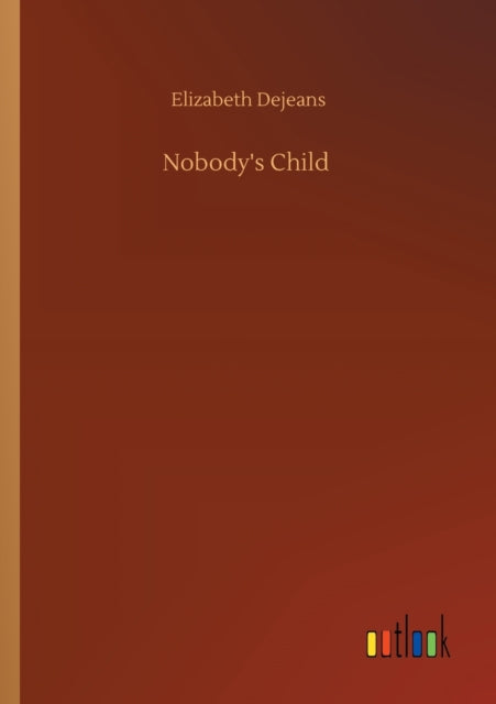 Book cover of: Nobody's Child