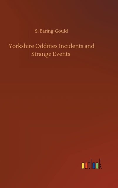 Book cover of: Yorkshire Oddities Incidents and Strange Events
