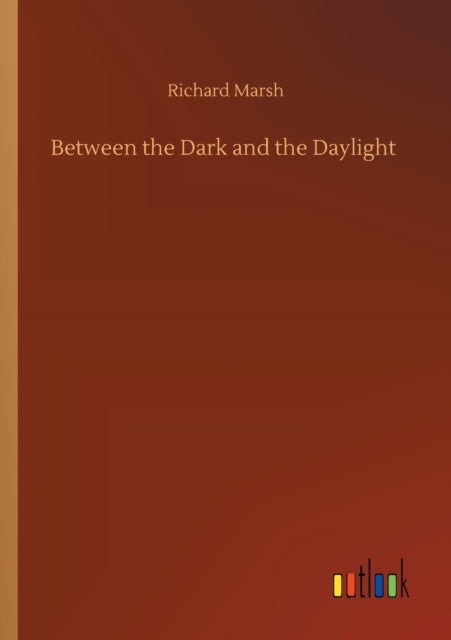 Book cover of: Between the Dark and the Daylight