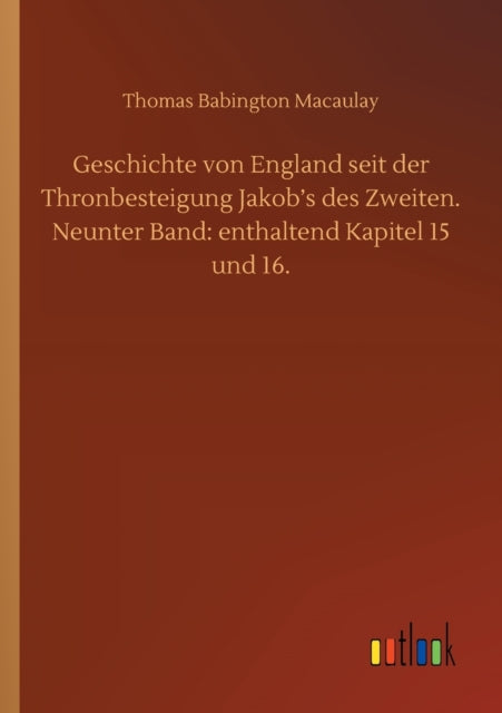 Book cover of: Geschichte von England seit der Thronbesteigung Jakob's des Zweiten. Neunter Band