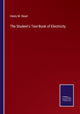 Book cover of: Student's Text-Book of Electricity