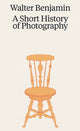 Book cover of: Walter Benjamin: A Little History of Photography. By: Walter Benjamin