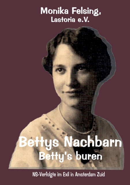 Book cover of: Bettys Nachbarn - Betty's buren
