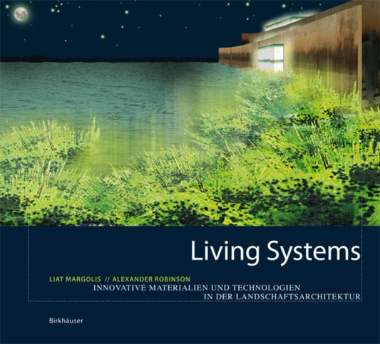 Book cover of: Living Systems. By: Liat Margolis