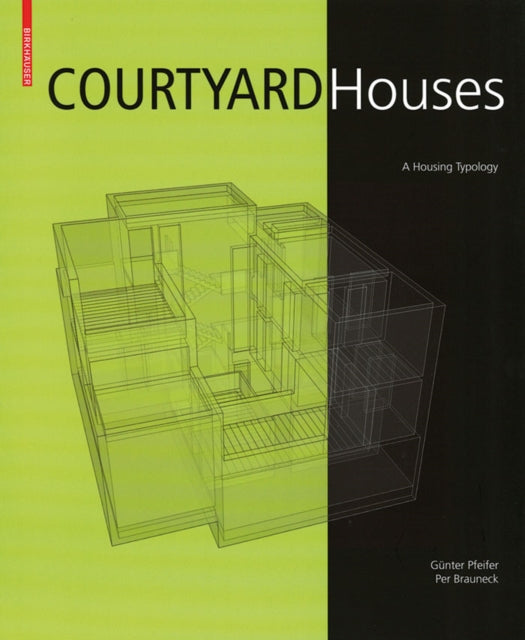 Book cover of: Courtyard Houses. By: Günter Pfeifer, Günter Pfeifer