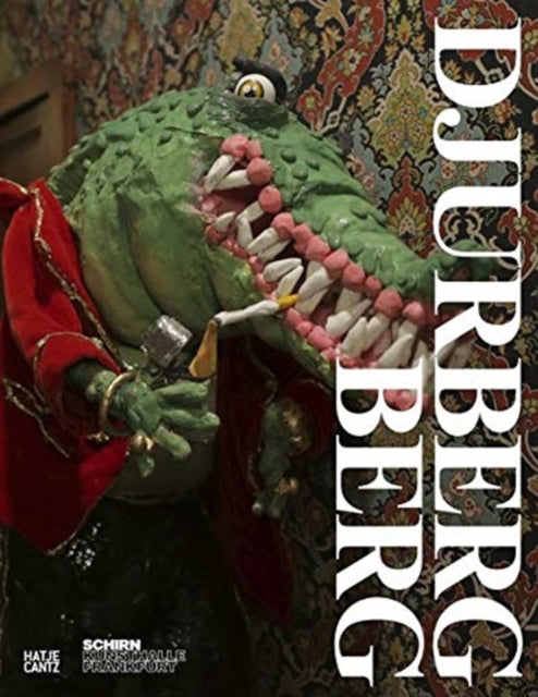 Book cover of: Nathalie Djurberg und Hans Berg (German Edition). By: Nathalie Djurberg