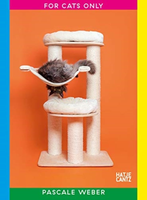 Book cover of: Pascale Weber: For Cats Only / Nur fur Katzen (Bilingual edition). By: Pascale Weber