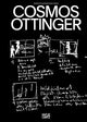 Book cover of: Cosmos Ottinger (Bilingual edition). By: Ulrike Ottinger