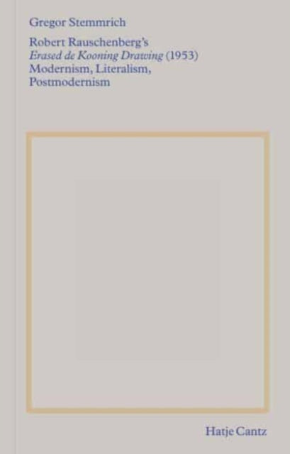 Book cover of: Robert Rauschenberg's »Erased de Kooning Drawing« (1953). By: Robert Rauschenberg
