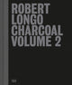 Book cover of: Robert Longo: Charcoal Volume 2. By: Robert Longo