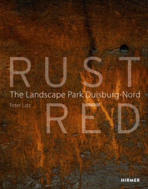Book cover of: Rust Red. By: Peter Latz