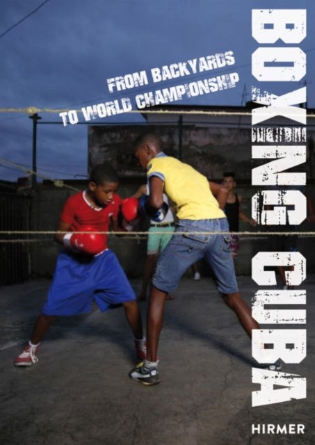 Book cover of: Boxing Cuba. By: Michael Schleicher