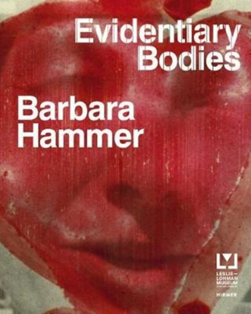 Book cover of: Barbara Hammer: Evidentary Bodies