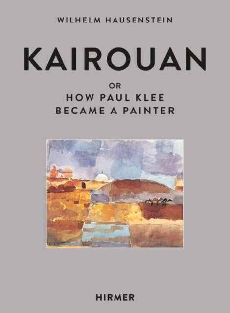 Book cover of: Kairouan. By: Wilhelm Hausenstein