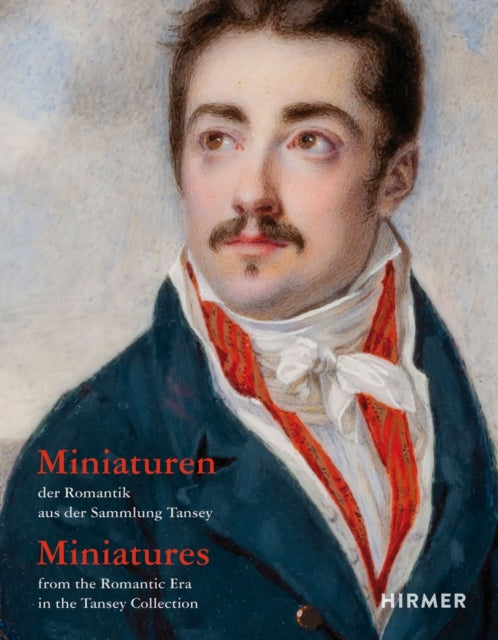 Book cover of: Miniatures from the Romantic Era in the Tansey Collection (Bilingual edition). By: Bernd Pappe