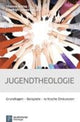 Book cover of: Jugendtheologie. By: Thomas Schlag