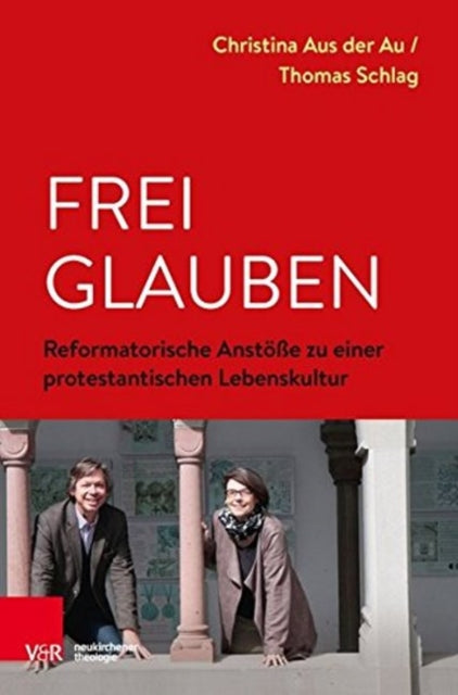 Book cover of: Frei glauben. By: Christina Aus der Au