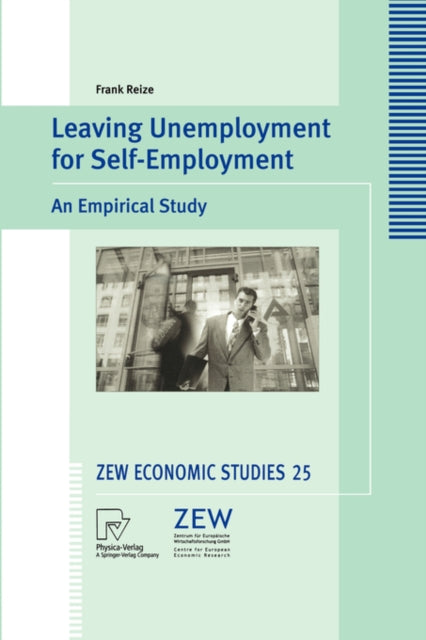 Book cover of: Leaving Unemployment for Self-Employment. By: Frank Reize
