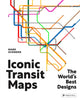 Iconic Transit Maps, The World's Best Designs 9783791380254 Mark Ovenden