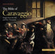 Book cover of: Bible of Caravaggio. By: Mario Dal Bello