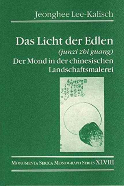 Book cover of: Das Licht der Edlen (junzi zhi guang)
