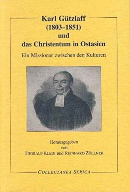 Book cover of: Karl Gutzlaff (1803-1851) und das Christentum in Ostasien