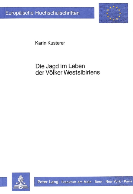 Book cover of: Die Jagd im Leben der Voelker Westsibiriens