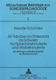 Book cover of: AV-Medien im Unterricht an Schulen fuer Sprachbehinderte und Hoerbehinderte