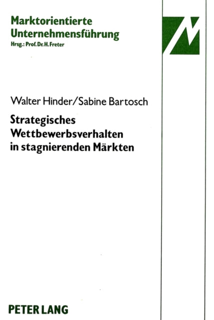 Book cover of: Strategisches Wettbewerbsverhalten in stagnierenden Maerkten