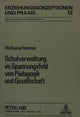 Book cover of: Schulverwaltung im Spannungsfeld von Paedagogik und Gesellschaft