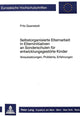 Book cover of: Selbstorganisierte Elternarbeit in Elterninitiativen an Sonderschulen fuer entwicklungsgestoerte Kinder