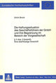 Book cover of: Die Haftungssituation des Geschaeftsfuehrers der GmbH und ihre Begrenzung im Bereich der Vorgesellschaft