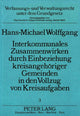Book cover of: Interkommunales Zusammenwirken durch Einbeziehung kreisangehoeriger Gemeinden in den Vollzug von Kreisaufgaben