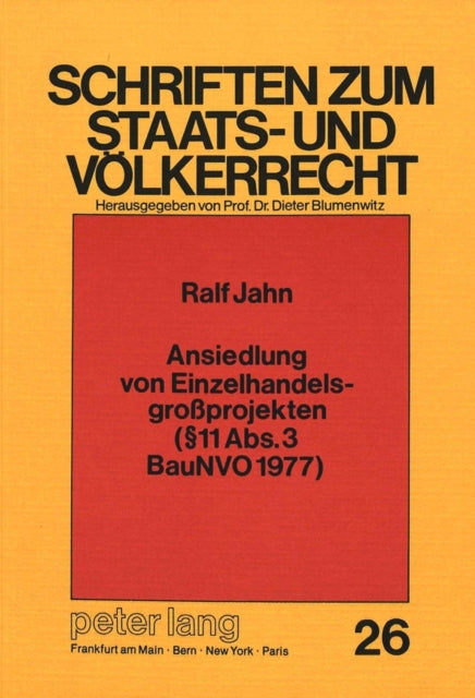 Book cover of: Ansiedlung von Einzelhandelsgrossprojekten ( 11 Abs. 3 BauNVO 1977)