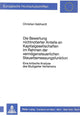Book cover of: Die Bewertung nichtnotierter Anteile an Kapitalgesellschaften im Rahmen der vermoegensteuerlichen Steuerbemessungsfunktion