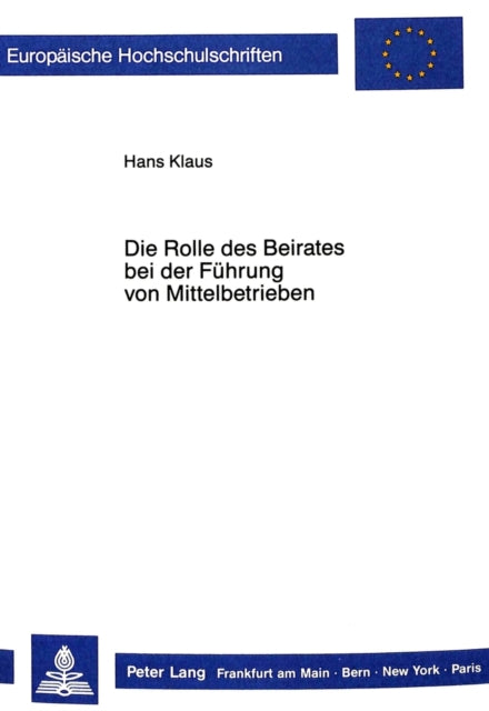 Book cover of: Die Rolle des Beirates bei der Fuehrung von Mittelbetrieben
