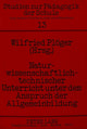 Book cover of: Naturwissenschaftlich-technischer Unterricht unter dem Anspruch der Allgemeinbildung
