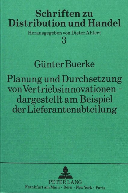 Book cover of: Planung und Durchsetzung von Vertriebsinnovationen - dargestellt am Beispiel der Lieferantenabteilung