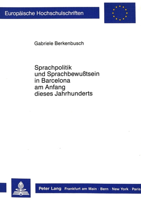 Book cover of: Sprachpolitik und Sprachbewusstsein in Barcelona am Anfang dieses Jahrhunderts